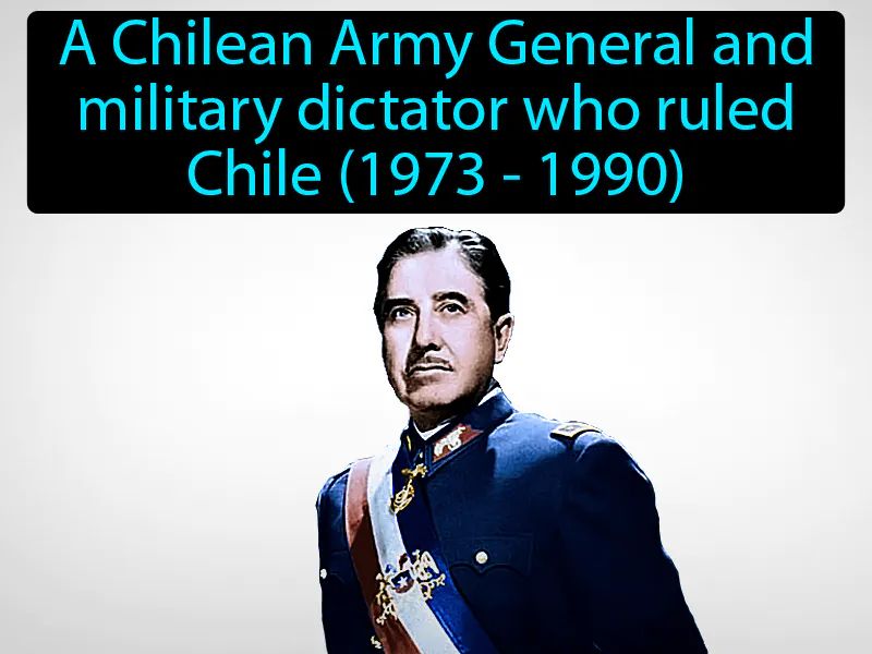 Augusto Pinochet Definition