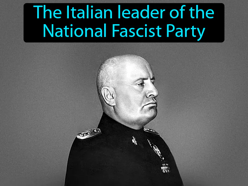 Benito Mussolini Definition