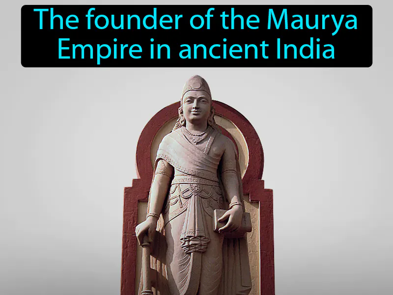 Chandragupta Maurya Definition