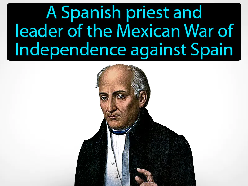 Father Miguel Hidalgo Definition