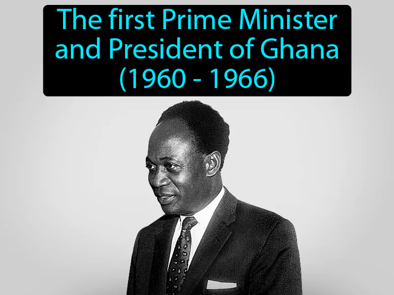 Kwame Nkrumah Definition