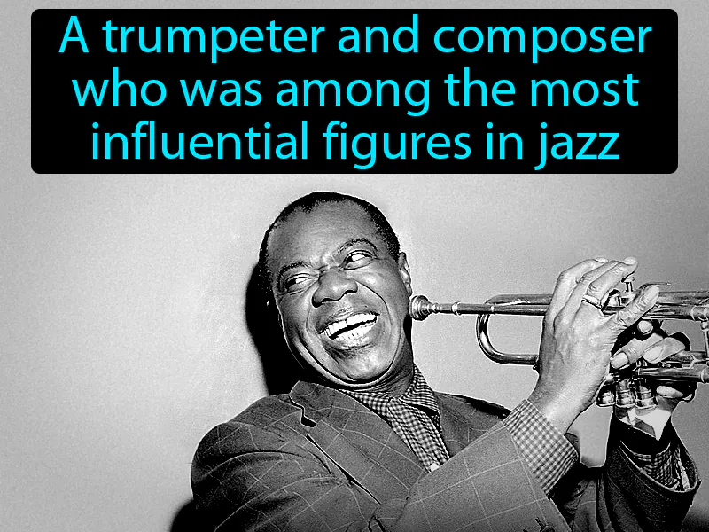 Louis Armstrong Definition