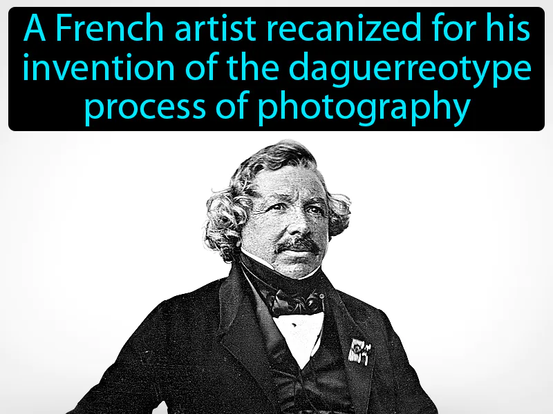 Louis Daguerre Definition