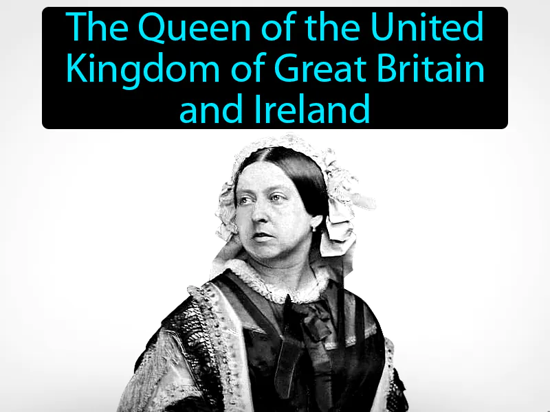 Queen Victoria Definition