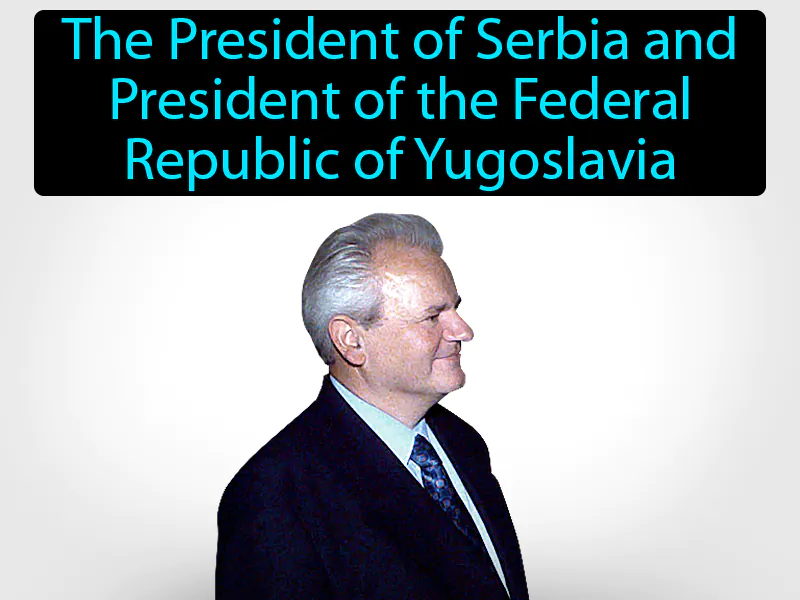 Slobodan Milosevic Definition
