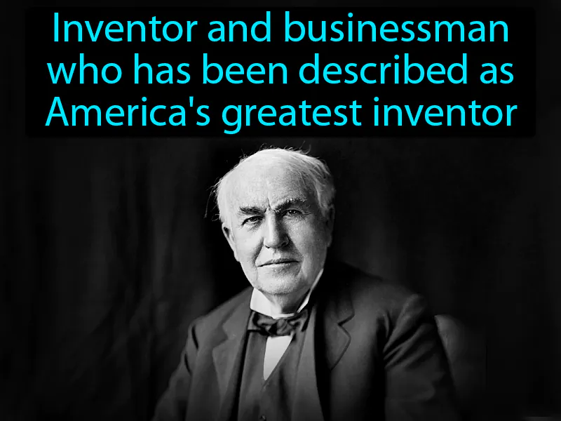 Thomas Alva Edison Definition