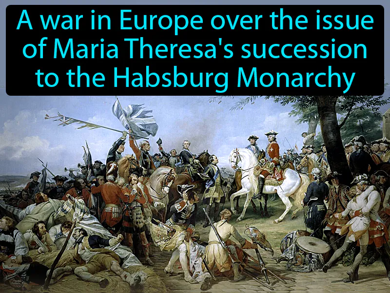 War Of The Austrian Succession Definition