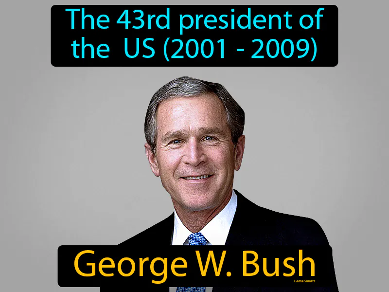 George W Bush Definition