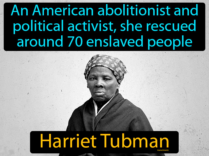 Harriet Tubman Definition
