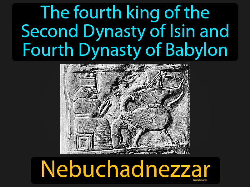 Nebuchadnezzar Definition