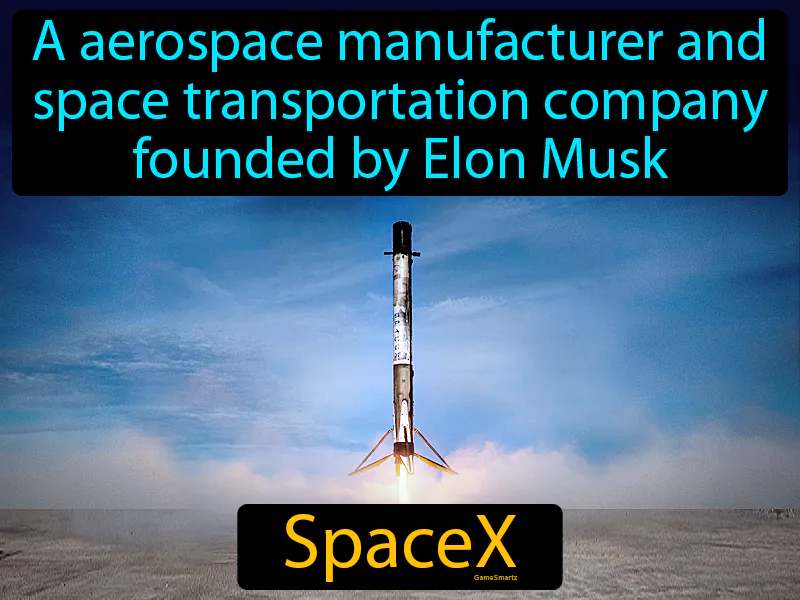 SpaceX Definition | GradesUp.gg