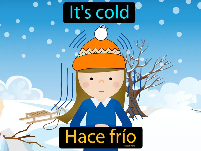 Hace Frio Definition