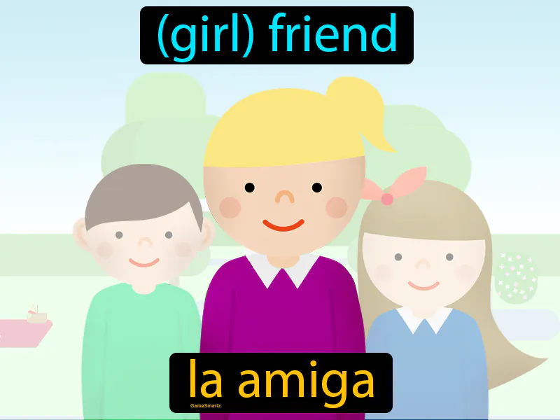 La Amiga Definition